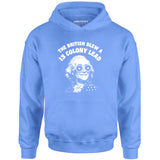 The British Blew a 13 Colony Lead - Unisex Hoodie