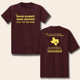 The Dead Rabbit - Irish Imports Deep in the Heart of Texas T-Shirt - Athletic Maroon