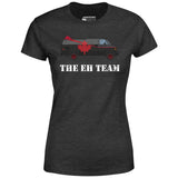 The Eh Team - Women's T-Shirt