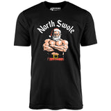 The North Swole - Unisex T-Shirt