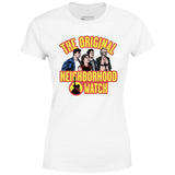 The Original Neighborhood Watch - Women's T-Shirt