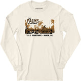 The Palms in the Jungle - Anaheim, CA - Vintage Restaurant - Long Sleeve T-Shirt