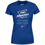 The Pinheads - Too Darn Loud Tour - Women's T-Shirt