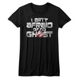 The Real Ghostbusters Ain'T Afraid Womens T-Shirt