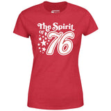 The Spirit of '76 - Women's T-Shirt