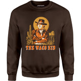 The Waco Kid - Unisex Sweatshirt