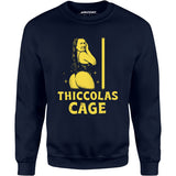 Thiccolas Cage - Unisex Sweatshirt
