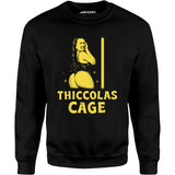 Thiccolas Cage - Unisex Sweatshirt