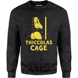 Thiccolas Cage - Unisex Sweatshirt