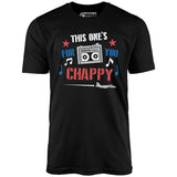 This One's For You Chappy - Iron Eagle - Unisex T-Shirt
