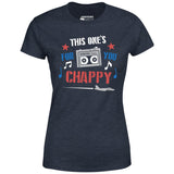 This One's For You Chappy - Iron Eagle - Women's T-Shirt