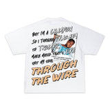 Through The Wire Tee