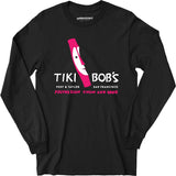 Tiki Bob's - San Francisco, CA - Vintage Tiki Bar - Long Sleeve T-Shirt