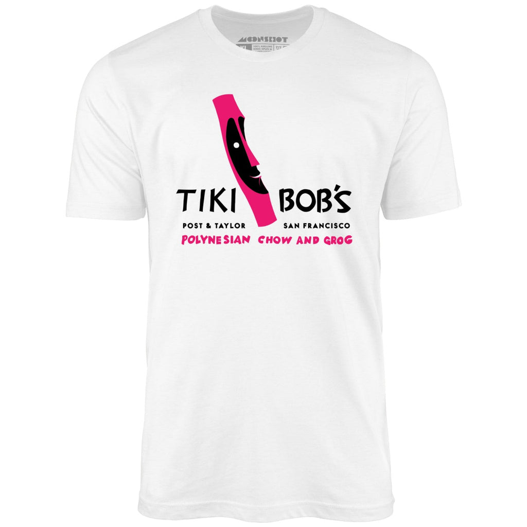 Tiki Bob's - San Francisco, CA - Vintage Tiki Bar - Unisex T-Shirt