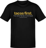 Tacos First The I Get In The Van T-Shirt