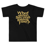 What About Second Breakfast? Kid's Toddler Tee