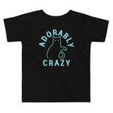 Adorably Crazy Kid's Toddler Tee