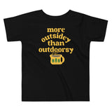 More Outsidey Than Outdoorsy Kid's Toddler Tee