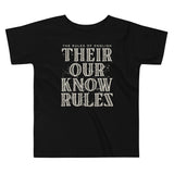 Their Our Know Rules Kid's Toddler Tee