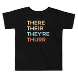 There Their They're Thurr Kid's Toddler Tee