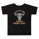 Not In The Moo'd Right Now Kid's Toddler Tee