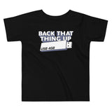 Back That Thing Up Kid's Toddler Tee