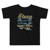 Please Don't Krill My Vibe Kid's Toddler Tee