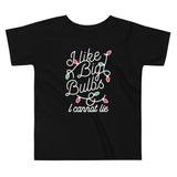 I Like Big Bulbs & I Cannot Lie Kid's Toddler Tee
