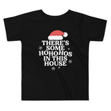 There's Some Ho Ho Hos In This House Kid's Toddler Tee