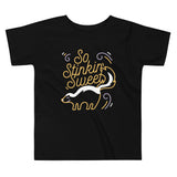So Stinkin Sweet Kid's Toddler Tee