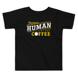 Instant Human Just Add Coffee Kid's Toddler Tee