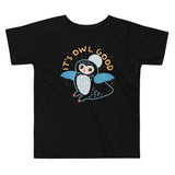 It's Owl Good Kid's Toddler Tee