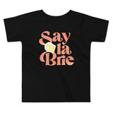 Say La Brie Kid's Toddler Tee