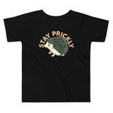 Stay Prickly Kid's Toddler Tee