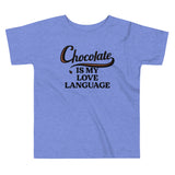 Chocolate Is My Love Language Kid's Toddler Tee