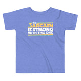 The Sarcasm Is Strong With This One Kid's Toddler Tee