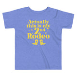 Actually This Is My 2nd Rodeo Kid's Toddler Tee