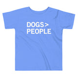Dogs>People Kid's Toddler Tee