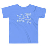 What I If Told You Kid's Toddler Tee