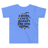 Candy Corn Doesn't Like You Either Kid's Toddler Tee