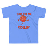 They See Me Rollin' Kid's Toddler Tee