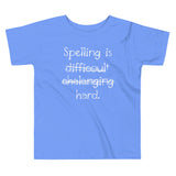 Spelling Is Hard Kid's Toddler Tee