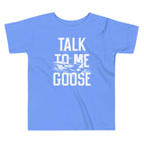Talk To Me Goose Kid's Toddler Tee