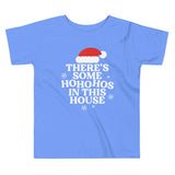 There's Some Ho Ho Hos In This House Kid's Toddler Tee