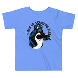 Cheer Up Someone Else Kid's Toddler Tee