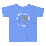 I'll Figure It Out Kid's Toddler Tee