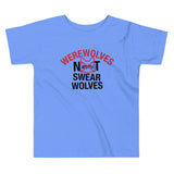 Werewolves Not Swearwolves Kid's Toddler Tee