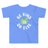 Be Kind Or Else Kid's Toddler Tee