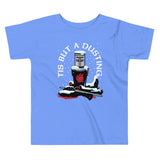 Tis But A Dusting Kid's Toddler Tee