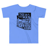 This Is The Way We Talk In Tuscon Arizonia Kid's Toddler Tee